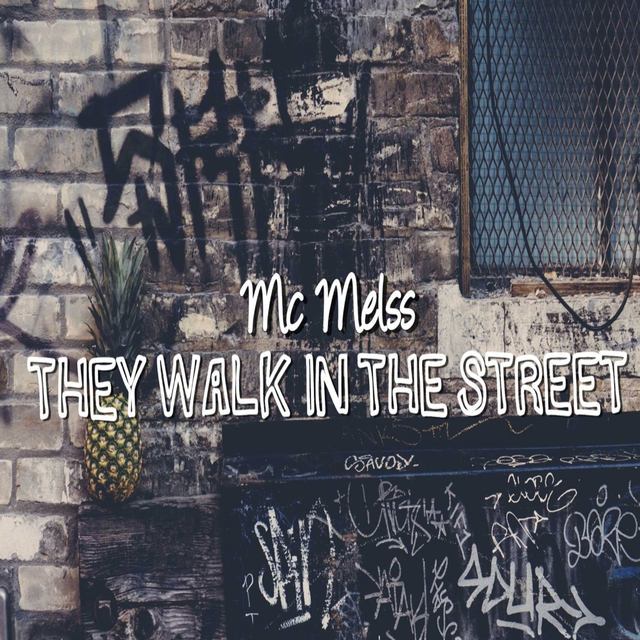 They Walk In The Streets