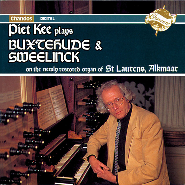 Couverture de Piet Kee Plays Buxtehude & Sweelinck Organ Works