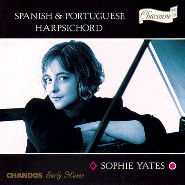 Sophie Yates plays Spanish Harpsichord Music