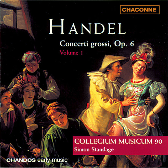 Handel: Concerti Grossi, Op. 6, Vol. 1