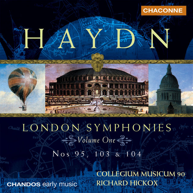Haydn: Symphony No. 95 in C Minor, No. 103 in E-Flat Major ("Drum Roll"), No. 104 in D Major ("London")