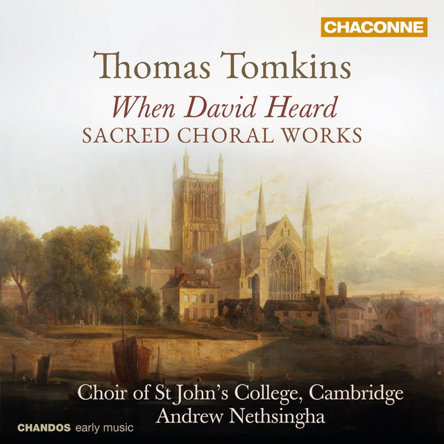 Tomkins: Sacred Choral Works