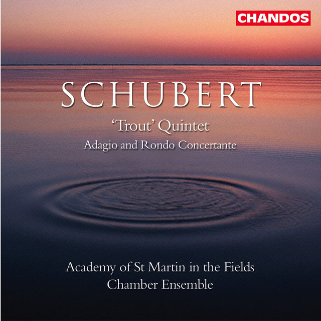 Couverture de Schubert: The Trout Quintet & Adagio and Rondo