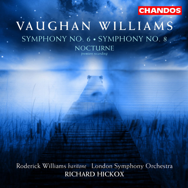 Vaughan Williams: Symphony No. 6, Nocturne & Symphony No. 8