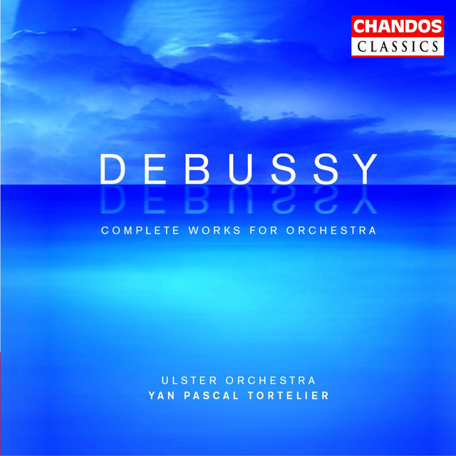 Couverture de Debussy: Complete Works for Orchestra