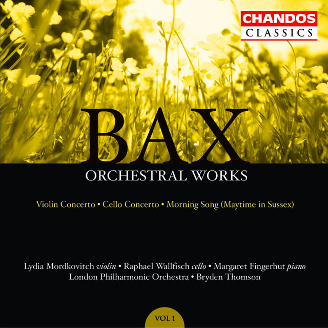 Couverture de Bax: Concerto for Violin and Orchestra, Cello Concerto & Morning Song (Maytime in Sussex)
