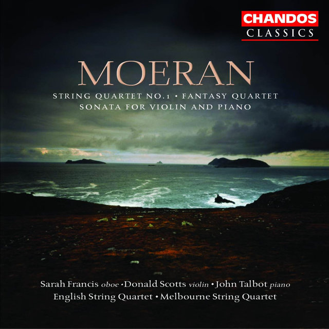 Couverture de Moeran: String Quartet No. 1, Fantasy Quartet & Sonata for Violin and Piano