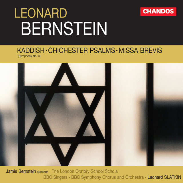 Couverture de Bernstein: Kaddish, Chichester Psalms & Missa Brevis