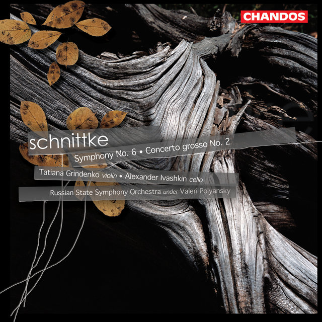 Schnittke: Symphony No. 6 & Concerto Grosso No. 2