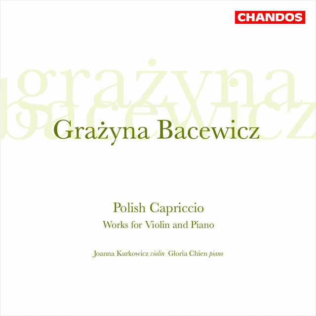 Bacewicz: Sonatas, Oberek, Partita & Two Capriccios