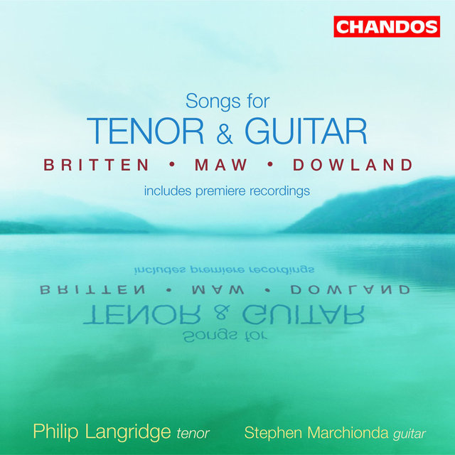 Britten, Maw & Dowland: Songs for Tenor Voice and Guitar