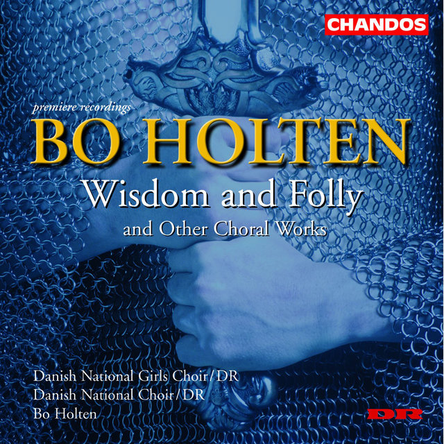 Couverture de Holten: Wisdom and Folly and other Choral Works