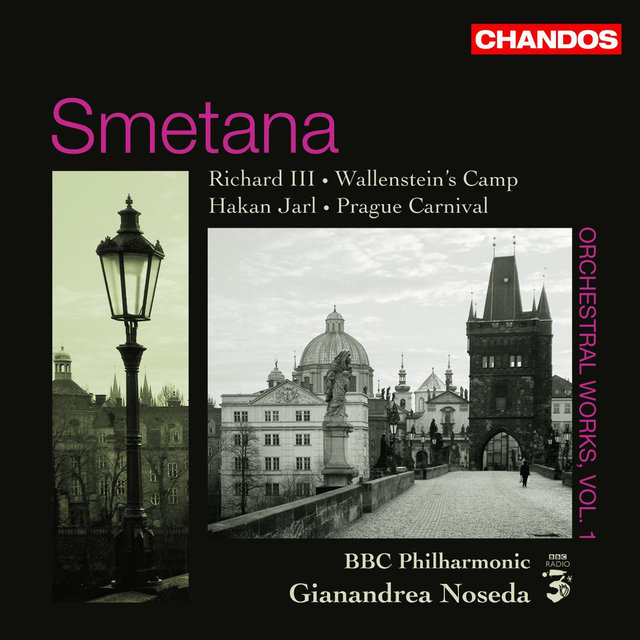 Smetana: Richard III, Wallenstein's Camp, Hakon Jarl & Prague Carnival