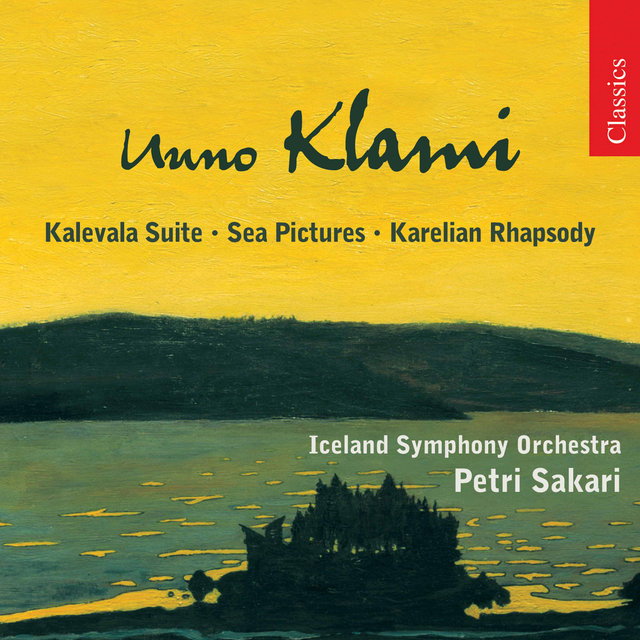 Klami: Karelian Rhapsody, Kalevala Suite, Sea Pictures