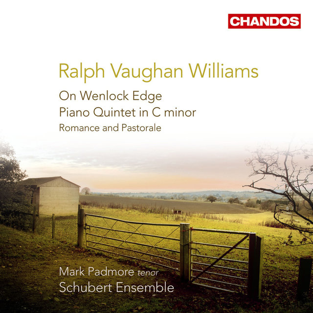Couverture de Vaughan Williams: On Wenlock Edge, Piano Quintet & Romance and Pastoral