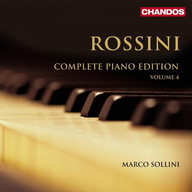 Rossini: Complete Piano Works, Vol. 4