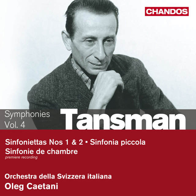 Couverture de Tansman: Symphonie de Chambre, Sinfonietta No. 1, Sinfonietta No. 2 & Sinfonia piccola