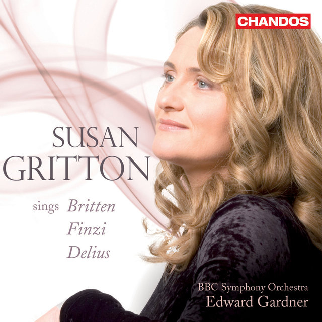 Couverture de Susan Gritton sings Britten: Les Illuminations, Quatre Chansons françaises, Finzi: Dies natalis & Delius: A Late Lark