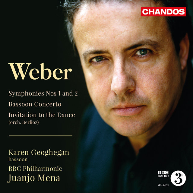 Couverture de Weber: Symphonies Nos. 1 & 2, Bassoon Concerto & Invitation to the Dance