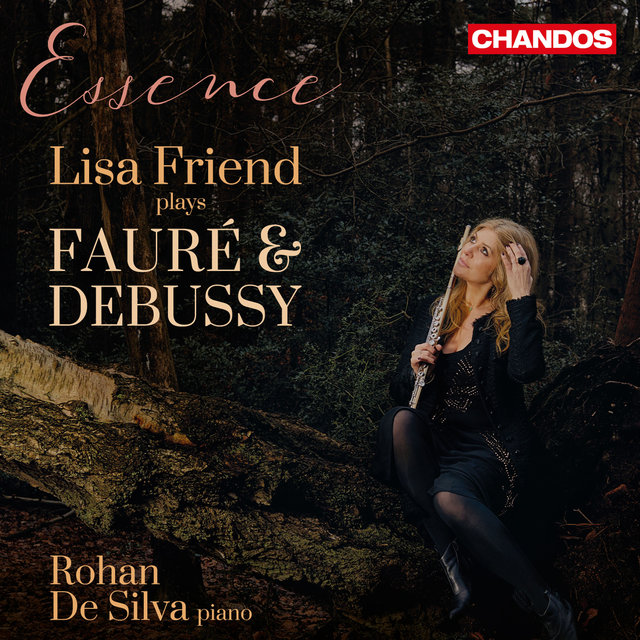 Couverture de Essence - Lisa Friend Plays Fauré & Debussy