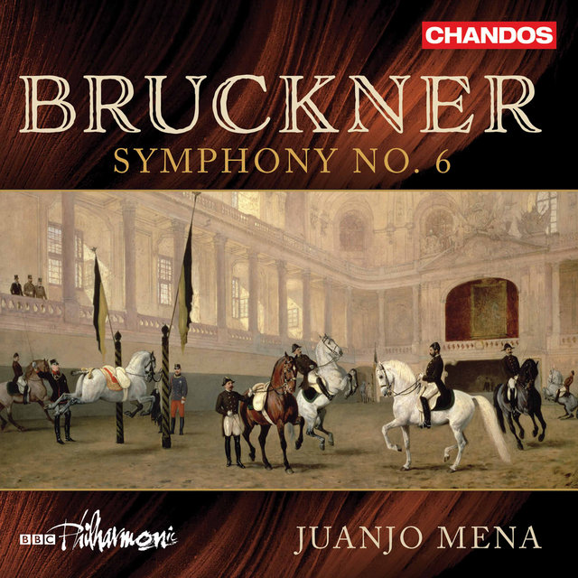 Bruckner: Symphony No. 6