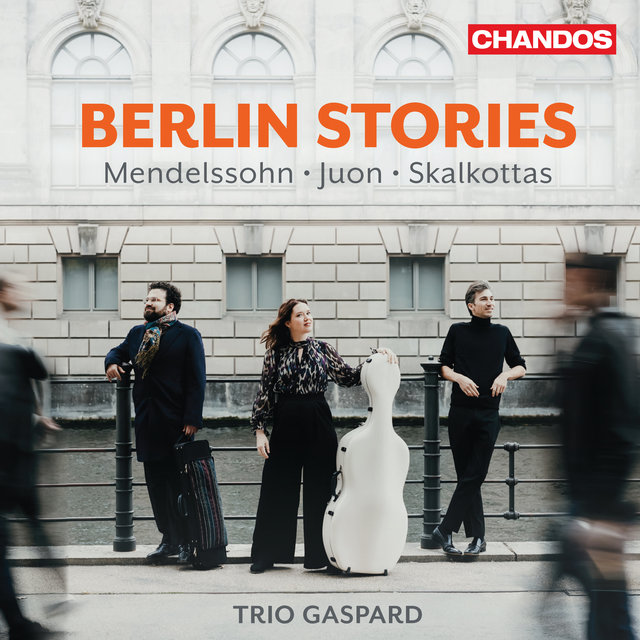 Couverture de Berlin Stories: Mendelssohn, Juon, Skalkottas