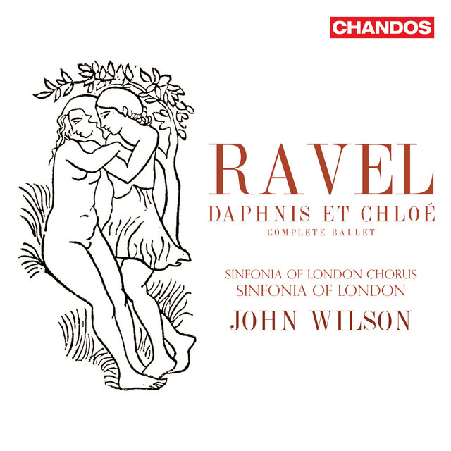 Couverture de Ravel: Daphnis et Chloé (Complete Ballet)