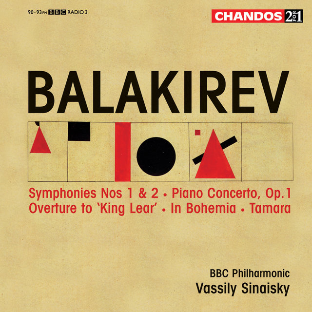 Couverture de Balakirev: Symphonies Nos. 1 & 2, Piano Concerto, Overture to "King Lear", In Bohemia & Tamara
