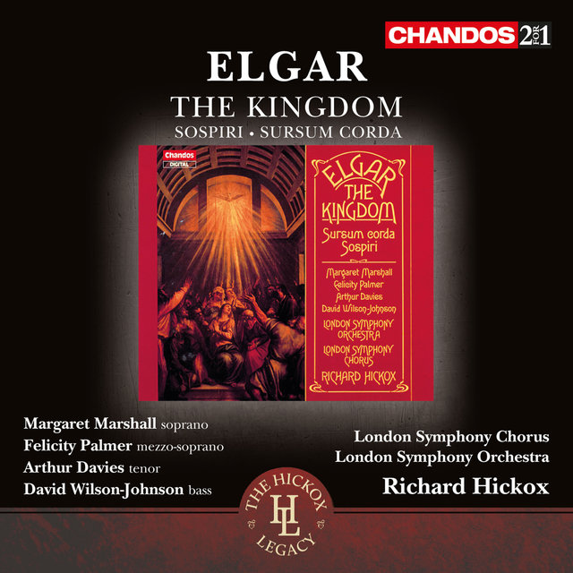 Couverture de Elgar: The Kingdom, Sospiri & Sursum Corda