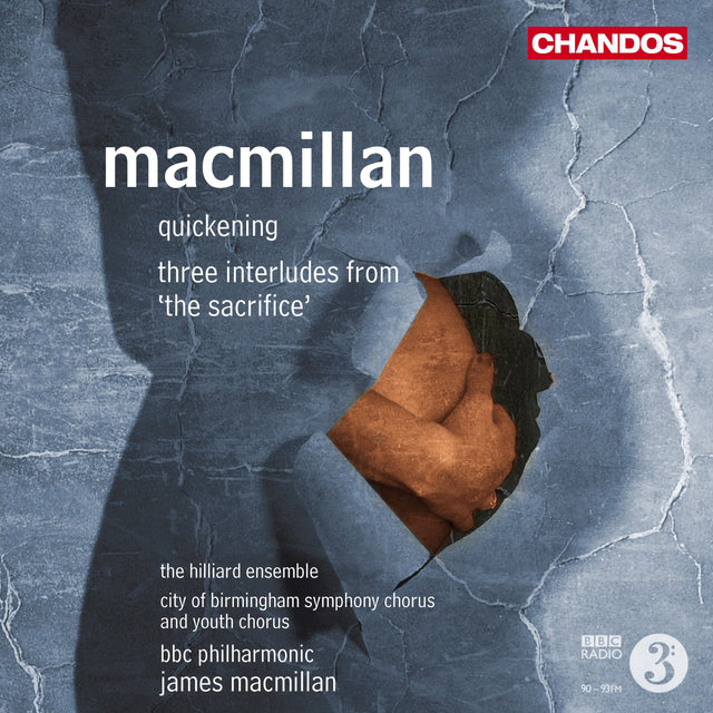 Couverture de MacMillan: Quickening & Three Interludes from The Sacrifice