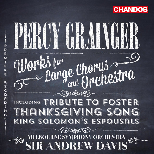 Couverture de Grainger: Works for Large Chorus and Orchestra