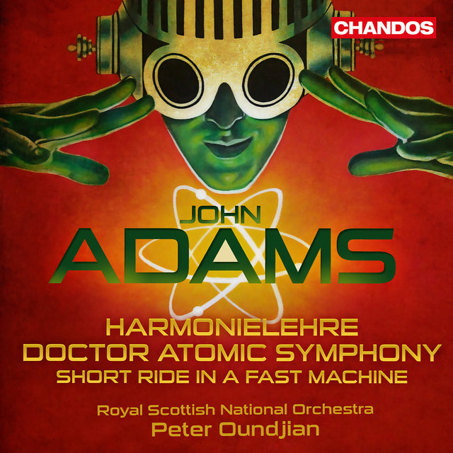 Couverture de Adams: Harmonielehre, Doctor Atomic Symphony & Short Ride in a Fast Machine