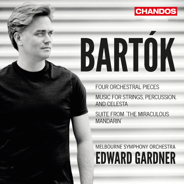 Couverture de Bartók: Four Orchestral Pieces, Music for Strings, Percussion and Celesta & Suite from The Miraculous Mandarin