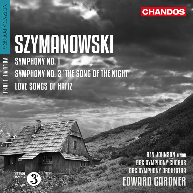 Couverture de Szymanowski: Symphonies Nos. 1, 3 & Love Songs of Hafiz