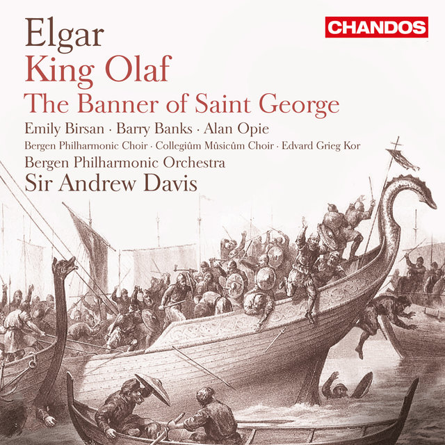 Couverture de Elgar: Scenes from the Saga of King Olaf & The Banner of Saint George