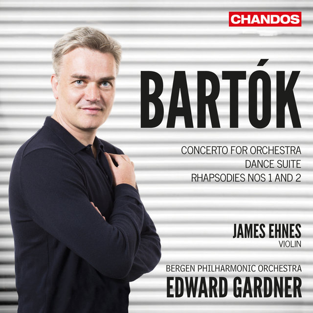 Couverture de Bartók: Concerto for Orchestra, Dance Suite & Rhapsodies Nos. 1 & 2