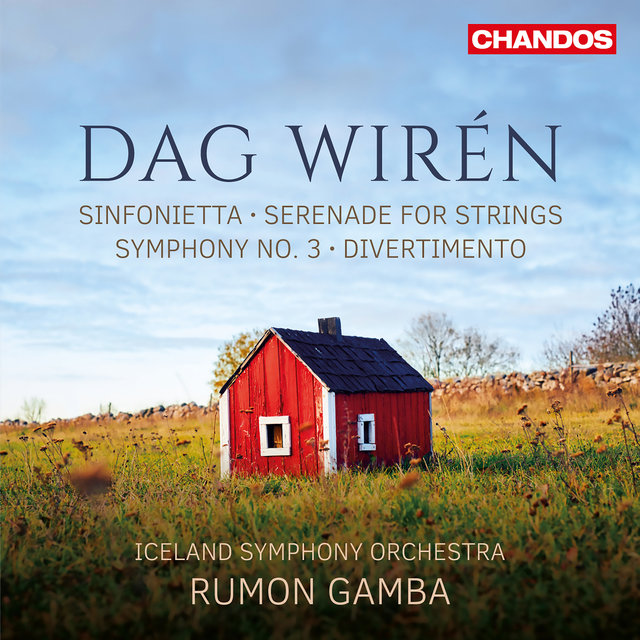 Couverture de Wirén: Symphony No. 3, Serenade for Strings, Sinfonetta & Divertimento