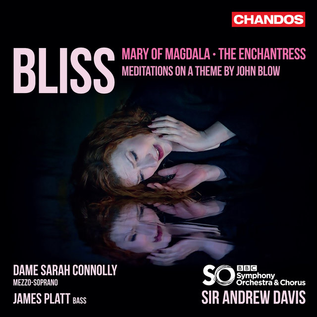 Couverture de Bliss: Mary of Magdala, The Enchantress & Meditations on a Theme by John Blow