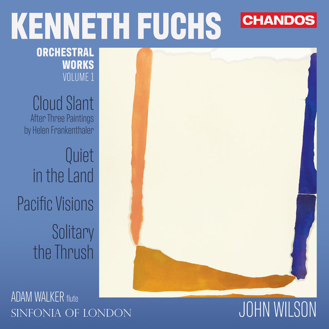 Couverture de Kenneth Fuchs: Orchestral Works, Vol. 1