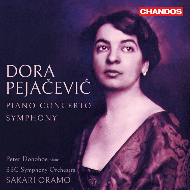 Couverture de Dora Pejačević: Piano Concerto, Op. 33, Symphony in F-Sharp Minor, Op. 41