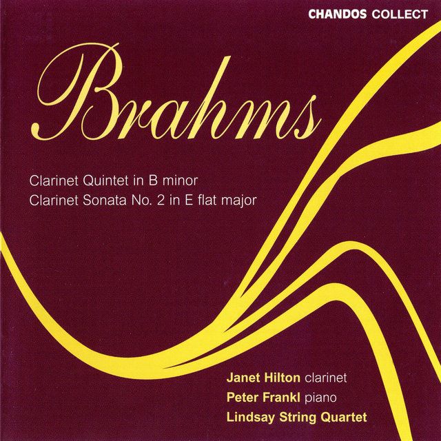 Brahms: Clarinet Quintet & Sonata for Clarinet and Piano