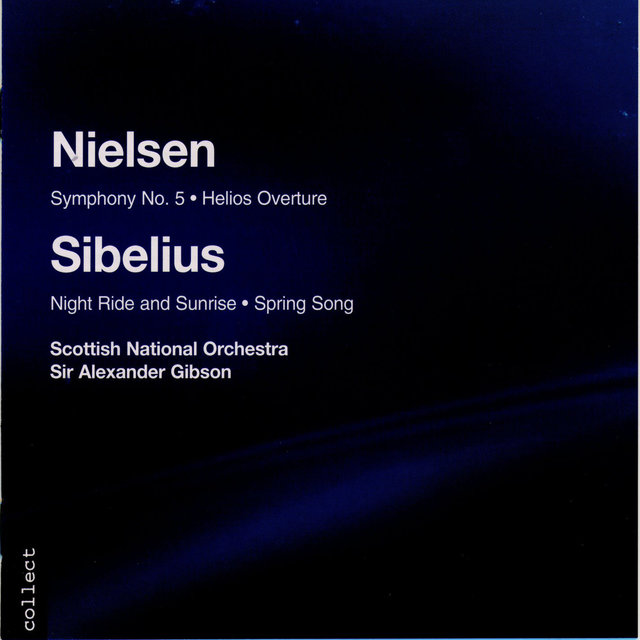 Nielsen: Symphony No. 5, Helios - Sibelius: Spring Song, Night Ride and Sunrise