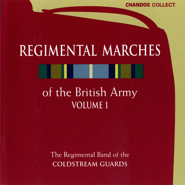 Couverture de Regimental Marches of the British Army, Vol. 1