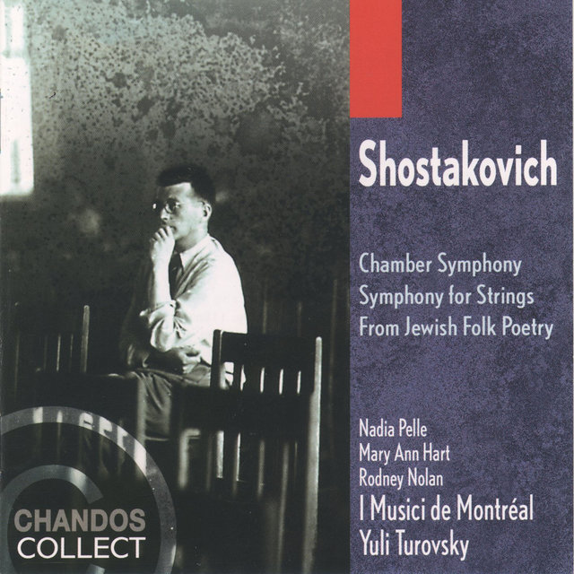 Couverture de Shostakovich: Chamber Symphony, Symphony for Strings & From Jewish Folk Poetry