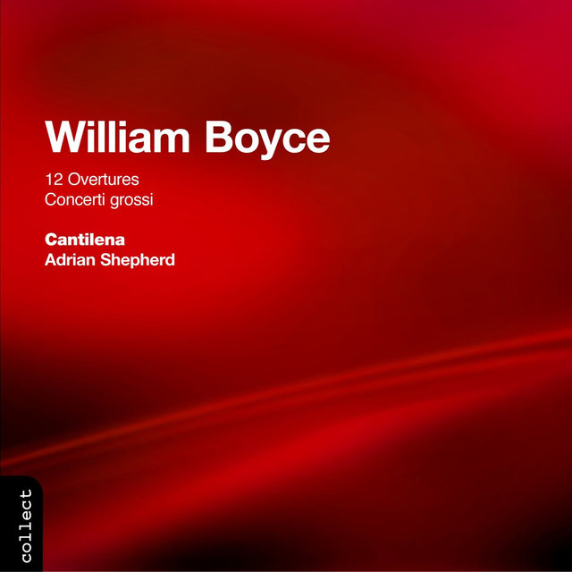 Couverture de Boyce: 12 Overtures & 3 Concerti Grossi