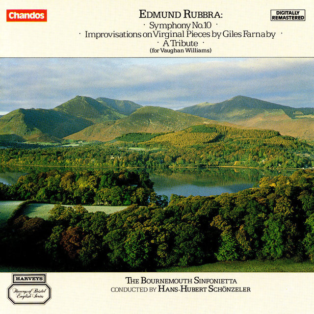 Rubbra: Symphony No. 10 "Sinfonia da Camera" and other Orchestral Works