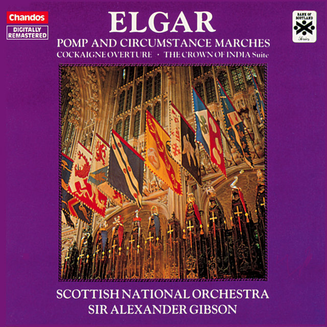 Elgar: Cockaigne Overture, Pomp & Circumstance Marches & The Crown of India Suite