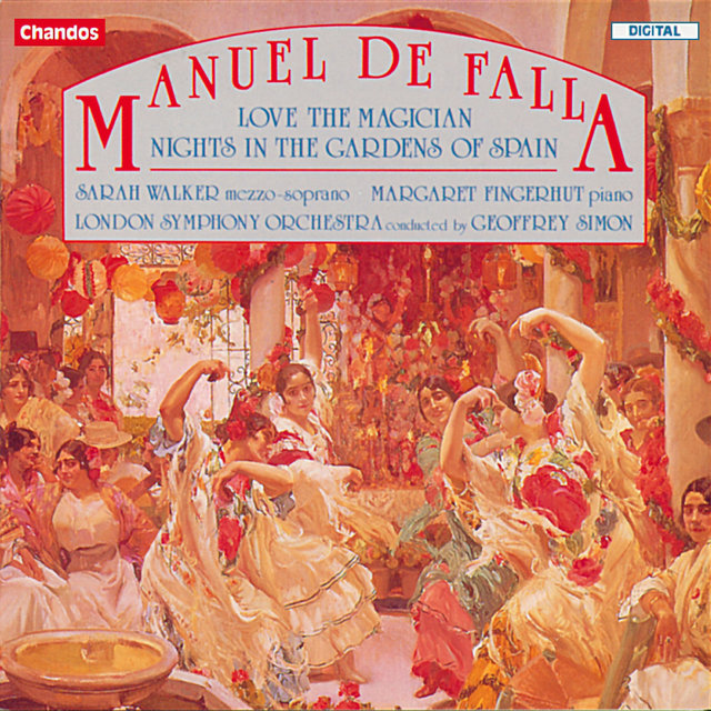 Couverture de De Falla: El Amor Brujo, Nights in the Gardens of Spain & Interlude and Dance