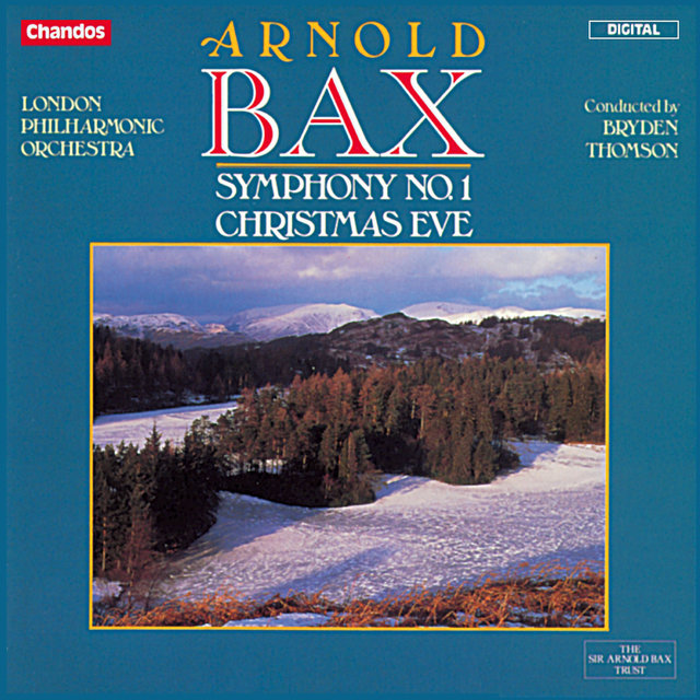 Couverture de Bax: Symphony No. 1 & Christmas Eve