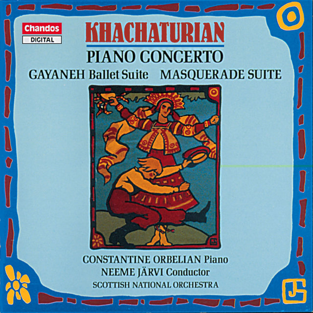 Couverture de Khachaturian: Piano Concerto, Masquerade Suite & Gayaneh